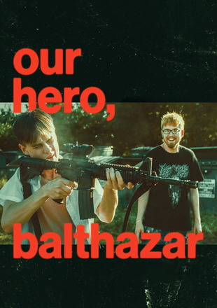 Our Hero Balthazar