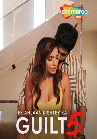 Ek Anjaan Rishtey Ka Guilt 5 2026 WEB-DL Hindi S01 Complete Download 720p  480p Watch Online Free bollyplay