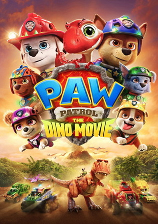 Paw Patrol The Dino Movie 2026 WEB-DL Hindi Dual Audio ORG Full Movie Download 1080p | 720p | 480p