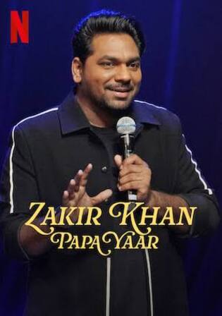 Papa Yaar By Zakir Khan 2026 WEB-DL Hindi Download 720p poster | Bolly4u Official