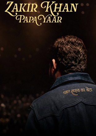 Zakir Khan Papa Yaar