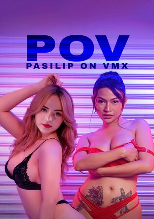 POV Pasilip On VMX 2026 WEB-DL Tagalog Movie Download 720p | 480p poster | Bolly4u Official