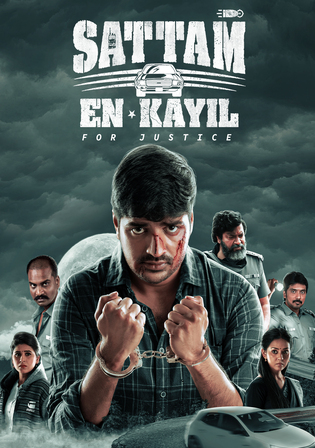 Sattam En Kaiyil For Justice 2024 WEB-DL UNCUT Hindi Dual Audio ORG Full Movie Download 1080p | 720p | 480p