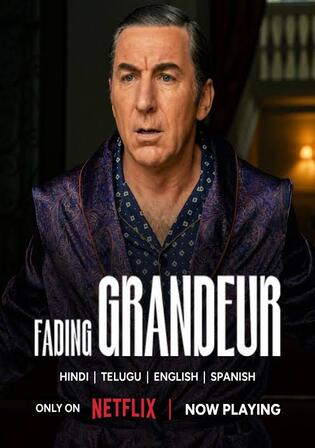 Fading Grandeur 2026 WEB-DL Hindi Dual Audio ORG S01 Complete Download 720p | 480p